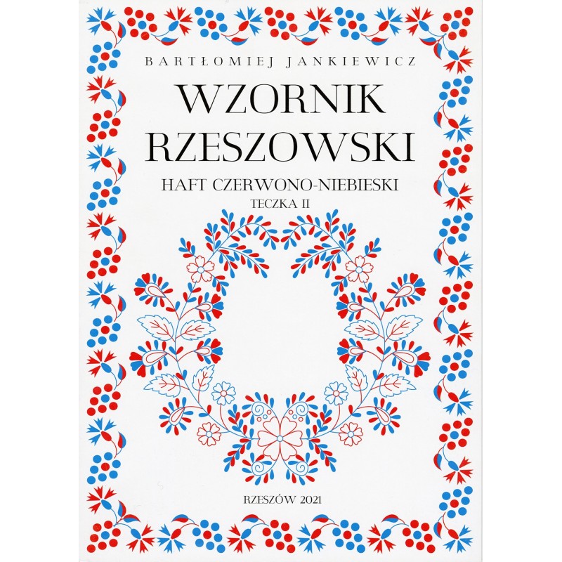 Wzornik rzeszowski. Haft czerwono-niebieski. Teczka II