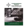 Z Sandomierskiej Puszczy. Znaki przeszłości - narracje i konteksty. Wydawnictwo pokonferencyjne.
